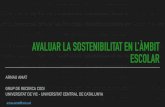 Sessió Avaluar la sostenibilitat en l'àmbit escolarxarxaenxarxa.diba.cat/sites/xarxaenxarxa.diba.cat/files/... · 2020. 7. 9. · ELS CRITERIS D’AVALUACIÓ Utilitzar els criteris