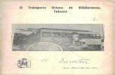 El Transporte Urbano de Villahermosa, Tabasco....VILLAHERMOSA EN EL TRANSPORTE U fl BA NO. - CAPITULO VII. LOS AUTOBUSES DEL PUEBLO. CAPITULO VIII TRANSPORTES URBANOS DEL CENTRO, S.