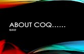 ABOUT COQ…… - GitHub Pagesustc-lambda.github.io/files/AboutCoq.pdf · 提纲 • Coq源码分析 • Coq的应用——CertiKOS • Coq的应用——CertiUcosII • （安利某实验室