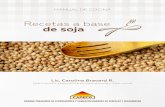 Recetas a base de soja - CAPECOcapeco.org.py/.../uploads/2016/09/Cocina-a-Base-de-Soja.pdf · 2017. 8. 11. · 3 INTRODUCCIÓN La soja es una legumbre de ciclo anual, de porte erguido,