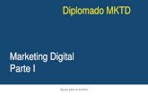 Diplomado MKTDsocialmedianegocios.com.ve/.../2017/05/marketing-digital.pdf · 2017. 5. 3. · Diplomado GSM UCV Características del Marketing Digital Es un marketing medible.El entorno