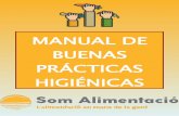 MANUAL DE BUENAS PRÁCTICAS HIGIÉNICAS · 2019. 6. 1. · INTRODUCCIÓN SOM ALIMENTACIÓ, ha elaborado este manual donde se recogen en forma de fichas los aspectos básicos y fundamentales