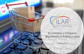 E-commerce y el Impacto Regulatorio en América Latina · • Farmacias en línea y Mercados en línea (Amazon, Mercado libre, Alibaba…) • Business-to-consumer Direct -toconsumer