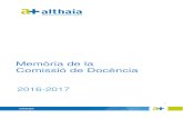 Memòria de la Comissió de Docènciaalthaia.cat/.../memoria-comissio-docencia-2016-2017.pdf · 1 Memòria de la Comissió de Docència 2016-2017. Memòria de la Comissió de Docència.