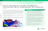 Perú: Iniciativa Lavado de Manos Lecciones de la …...aumento de la práctica de lavado de manos en ninguno de los cuatro momentos críticos. en cambio, los hogares con niños que