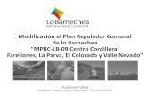 Modificación al Plan Regulador Comunal de lo Barnechea “MPRC … · 2017. 12. 27. · PA2 Nuevo Farellones 14 mts (4 pisos) 120 hab/ha ... PROCESO PARTICIPACION CIUDADANA. CALENDARIO