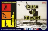 dossier kite 2017 - Kanela Sailing Schoolkanela.net/wp-content/uploads/2017/03/dossier-kite-2017-WEB.pdfUn PRIMER NIVEL es el manejo de cometas en tierra. En este nivel nos marcamos