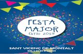programa festa major 19 - Sant Vicenç de Montalt · 2019. 7. 22. · En aquesta nova etapa seguiré apostant per la transparència, la gestió eﬁcient, el consens i la participació.