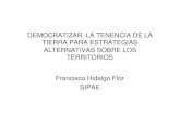 tenencia de la tierra y territorios PRIMERO FIDA... · 2015. 9. 9. · Estudios de caso sobre tenencia de la tierra • El SIPAE desarrolló los años 2006 y 2007 estudios de caso