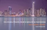 Oportunidades y desafíos - Panamcham · 2019. 12. 26. · Una mirada a Panamá, desde la óptica de los inversionistas Oportunidades y desafíos Se calcula que las empresas bajo