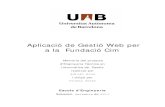 Aplicació de Gestió Web per a la Fundació Cim · 2012. 7. 10. · Aplicació de Gestió Web per a la Fundació CIM Adrián Ríos Cabrera 1 1. Introducció . 1.1 Presentació .