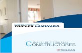 CONSTRUCTORES MANUAL DE DISEÑO PARA · El tabique Tríplex®, es una solución que puede ser utilizada para la conformación de tabiques interiores. Su buen nivel de terminación,