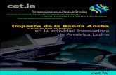 Impacto de la Banda Ancha - Prisa Digitalboletines.prisadigital.com/Banda ancha e innovacion.pdf · 2014. 12. 22. · Información y C omu nicación (T IC ) en g eneral y de la banda