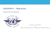 ECCAIRS 5 – Migración 5 - Migracion...International Civil Aviation Organization 2 Objetivos 1. Conocer ECCAIRS 5, respecto de: • Conceptos básicos • Preparando el uso de ECCAIRS