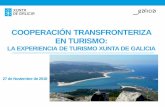 COOPERACIÓN TRANSFRONTERIZA EN TURISMO · estrategias de promoción conjuntas del destino Eurorregión. NUEVAS INICIATIVAS ... •-Multimedia: presentación para mostrar las actividades
