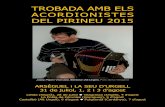 TROBADA AMB ELS ACORDIONISTES DEL PIRINEU 2015 · 2015. 7. 28. · Grup Basarab: Anatol Erenciuc (acordió cromàtic), Albert Enkaminanko (per-cussions), Joan Carlos Buchan (contrabaix)
