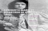 EnRIQuETA mARTí, EL mOnsTRuO DE BARCELOnA …EL mOnsTRuO DE BARCELOnA (1912) 37 C on la historia de Enriqueta Martí, su-cedida realmente en la Barcelona de 1912, se podría componer