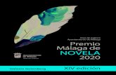NOVELA 2020premiosliterarios.cultura.malaga.eu/premiosLiteratura/... · 2020. 7. 8. · La novela ganadora será publicada y distribuida por la Editorial Galaxia Gutenberg, que durante