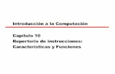 Introducción a la Computación Capítulo 10 Repertorio de … · 2014. 6. 8. · •La CPU necesita estar en un estado específico —Anillo 0 o 80386+ —Modo Kernel •Para uso