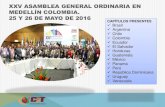 XXV ASAMBLEA GENERAL DE LA CIT EN MEDELLÍN, COLOMBIA. 25 Y 26 … · 2016. 12. 2. · XXV ASAMBLEA GENERAL ORDINARIA EN MEDELLÍN COLOMBIA. 25 Y 26 DE MAYO DE 2016 CAPÍTULOS PRESENTES