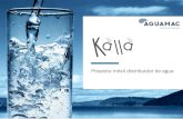 Kalla³n-KALL… · Kalla Proyecto móvil distribuidor de agua. 2 Las Funciones 3 El diseño 4 Aspectos técnicos 1 Más de Källa. Pura, fresca y… buena! Källa es un dispensador