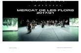 MERCAT DE LES FLORS 2017/21mercatflors.cat/wp-content/uploads/2017/06/ProjecteAM... · 2017. 6. 22. · les Flors, sense abandonar el seu rol de centralitat, pugui atendre les necessitats