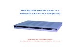DECODIFICADOR DVB- S2 Modelo ZXV10 B710S (Gris)€¦ · DECODIFICADOR DVB- S2 Modelo ZXV10 B710S (Gris) Manual de Configuración (Configuración de Transpondedor, Satélite y Antena)