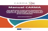 Manual CARMAcarma-project.eu/wp-content/uploads/2018/12/carma... · 2018. 12. 12. · Manual CARMA 8 INTRODUCCIN 1 responsables de las acciones del grupo. El aprendizaje colaborativo