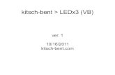 kitsch-bent > LEDx3 (VB)€¦ · nuestro correo en kitsch-bent directamente, además recuerda las varias comunidades online, donde puedes encontrar gente voluntariosa, como en chipmusic.org
