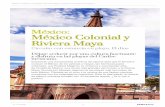 México: México Colonial y Riviera Mayacdn.logitravel.com/contenidosShared/pdfcircuits/ES/logi...abre sus puertas en el paseo de la Reforma, en pleno corazón del parque. No muy lejos