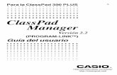ClassPad 300 PLUS CPM Ver.2.2 Sp...En la lista de aplicaciones que aparece sobre el cuadro de diálogo, seleccione “CASIO ClassPad Manager ClassPad 300 PLUS”. 4.Haga clic en el