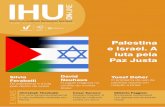 IHU · 2017. 3. 3. · Tema de Capa 3 LEIA NESTA EDIÇÃO Índice TEMA DE CAPA | Entrevistas 5 O conflito entre Israel e a Palestina 7 Silvia Ferabolli: Os palestinos e a luta pelo