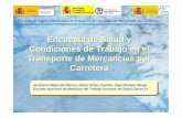 New Encuesta de Salud y Condiciones de Trabajo en el Transporte … · 2017. 11. 21. · “Encuesta de Salud y Condiciones de Trabajo en el Transporte de Mercancías por Carretera”