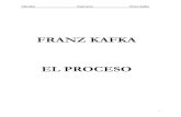 FRANZ KAFKA EL PROCESO...Librodot El proceso Franz Kafka EL PROCESO1 LA DETENCIÓN Alguien tenía que haber calumniado a Josef K2, pues fue detenido una mañana sin haber hecho nada
