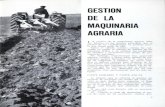 GESTION DE LA MAQUINARIA AGRARIA · GESTION DE LA MAQUINARIA AGRARIA L I A gestión de la maquinaria agraria debe I—, basarse en los mismos principios que la gestión de las explotaciones