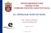 NEUROMÁRKETING COGNICIÓN COMUNICACIÓN ......Braidot, N. (2005). Neuromarketing. Neuroeconomía y negocios. Buenos Aires: Puerto Norte Sur. Braidot, N. (2012). Neuromarketing. ¿Por