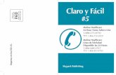 Claro y Fácil - Molina Healthcare · 2020. 5. 14. · • Apoyo para el Embarazo • Para Dejar de Fumar Molina Healthcare usa diferentes maneras para identificar a los miembros