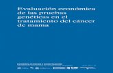 UETS CANCER MAMA - Comunidad de Madrid · 2017. 3. 14. · Unidad de Evaluación de Tecnologías Sanitarias, Agencia Laín Entralgo; 2012. 68 p. : 24 cm + 1 CD. − (Colección: Informes,