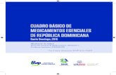 CUADRO BÁSICO DE MEDICAMENTOS ESENCIALES DE ......Cuadro Básico de Medicamentos Esenciales República Dominicana 2015 15 VISTA: la Ley General de Salud, No. 42-01 de fecha 8 de marzo
