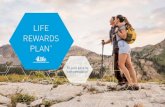 LIFE REWARDS PLANEl resto de los pagos se siguen aplicando de acuerdo a lo estipulado en el Life Rewards Plan hasta que todos los niveles son pagados. Para poder calificar para recibir