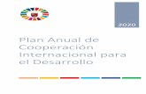 Plan Anual de Cooperación Internacional para el Desarrollo...Además, se habrá de fomentar la colaboración tanto con el sector público (otras Administraciones y entidades públicas)