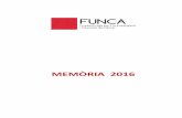 MEMÒRIA 2016 · 2020. 2. 25. · 2 Memòria 2016 Fundació Lliga per a la investigació i Prevenció del Càncer Avinguda Josep Laporte, 2 43204 Reus (Spain) Tel: +34 977 32 65 29