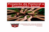 Proyecto de Pastoral y Proyección Social - Bética-Mudarra€¦ · social del los centros educativos IT Proyecto marco de Pastoral y Proyección Social. Red de centros de la Institución