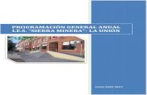 PROGRAMACIÓN GENERAL ANUAL I.E.S. “SIERRA MINERA”- LA …F3n_General_Anual_201… · 7 Programación General Anual 2016-2017 I.E.S. “Sierra Minera” Objetivo específico: