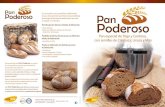 Pan de pan, favoreciendo al profesional la posibilidad de escoger … · 2016. 7. 6. · Poderoso Pan Pan Pan especial de Trigo y Centeno, con semillas de Calabaza, Linaza y Mijo
