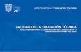 New CALIDAD EN LA EDUCACIÓN TÉCNICA · 2018. 12. 19. · 1. Piloto de evaluación que permita evidenciar los aprendizajes de los estudiante conforme a su perfil profesional lineado