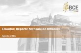 Ecuador: REPORTE Mensual de Inflación Abril 2016En la inflación anual de agosto de 2016, en 8 divisiones se registró aportes positivos de 1.82%, siendo la división de alimentos