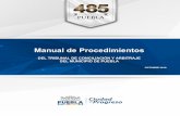 Manual de Procedimientos - Pueblagobiernoabierto.pueblacapital.gob.mx/transparencia_file/...Por lo que es necesario contar con un Manual de Procedimientos, que describa cada uno de