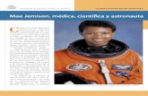 Mae Jemison, médica, científica y astronauta · Mae Jemison, médica, científica y astronauta. mujer estadounidense en el espa-cio, y la teniente Uhura, la mujer afroestadounidense