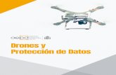 Drones y Protección de Datos - AEPD · los operadores de drones que registren y/o procesen imágenes, videos, sonido, datos biométricos, datos de geolocalización, datos de telecomunicaciones